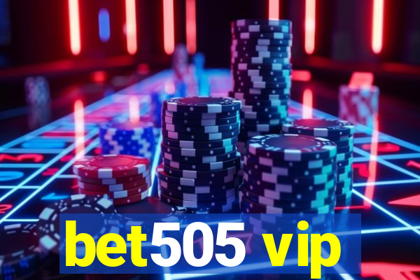 bet505 vip